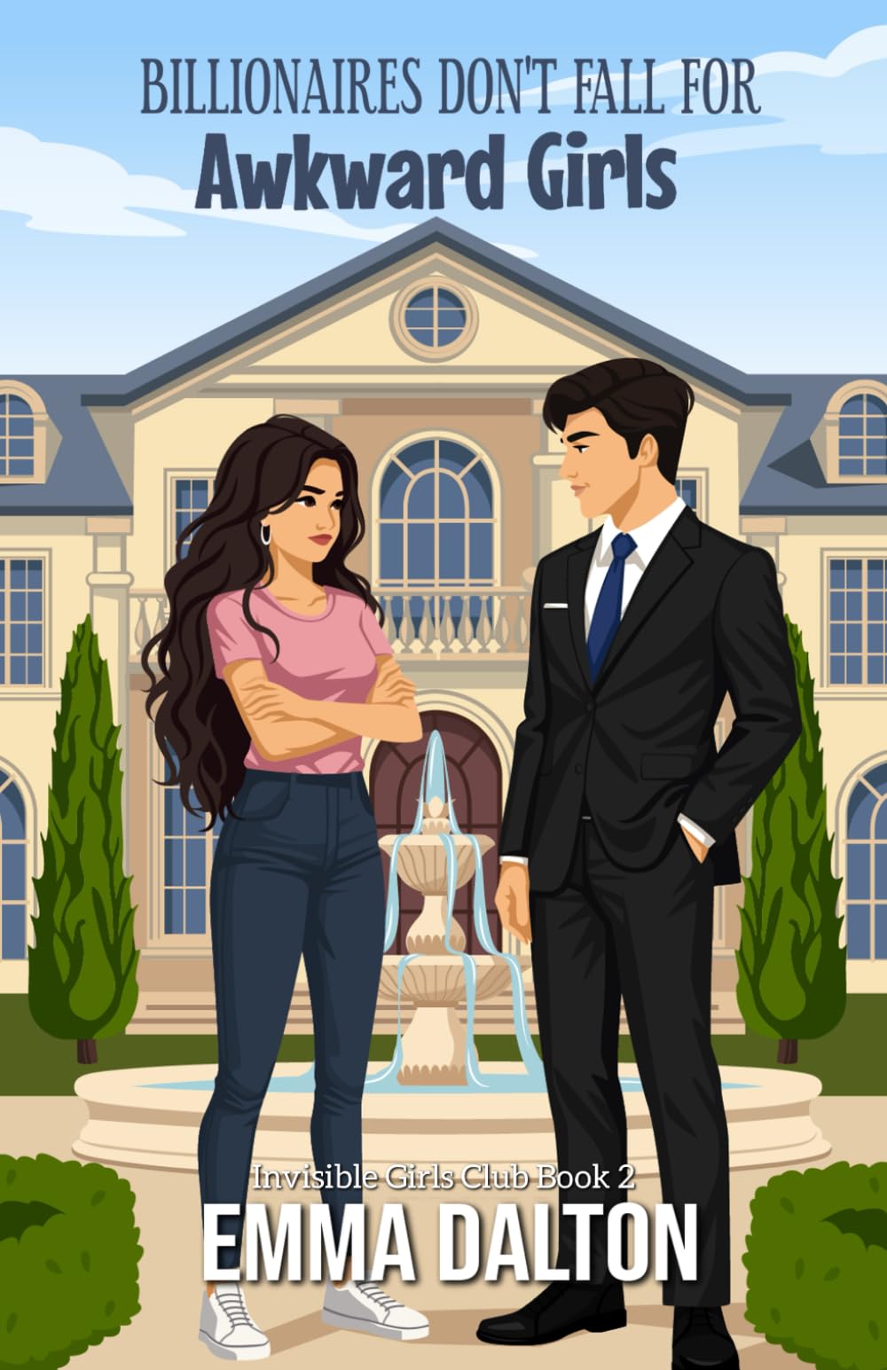 Billionaires Don’t Fall For Awkward Girls (Invisible Girls Club, Book 2) Books