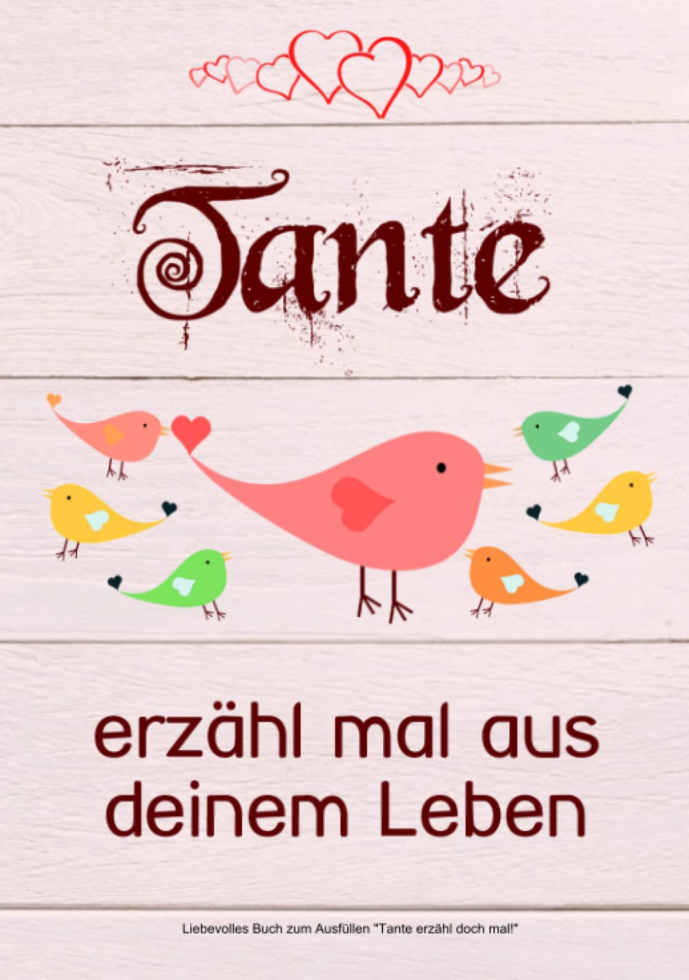 Tante, erzähl mal aus deinem Leben: Liebevolles Buch zum Ausfüllen "Tante erzähl doch mal!" Parents & Children
