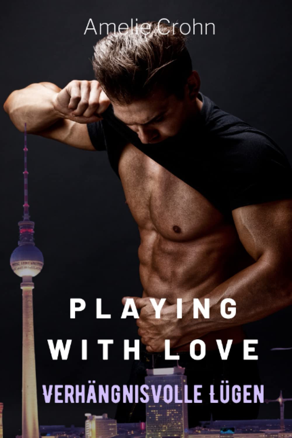 Playing with Love: Verhängnisvolle Lügen Contemporary literature