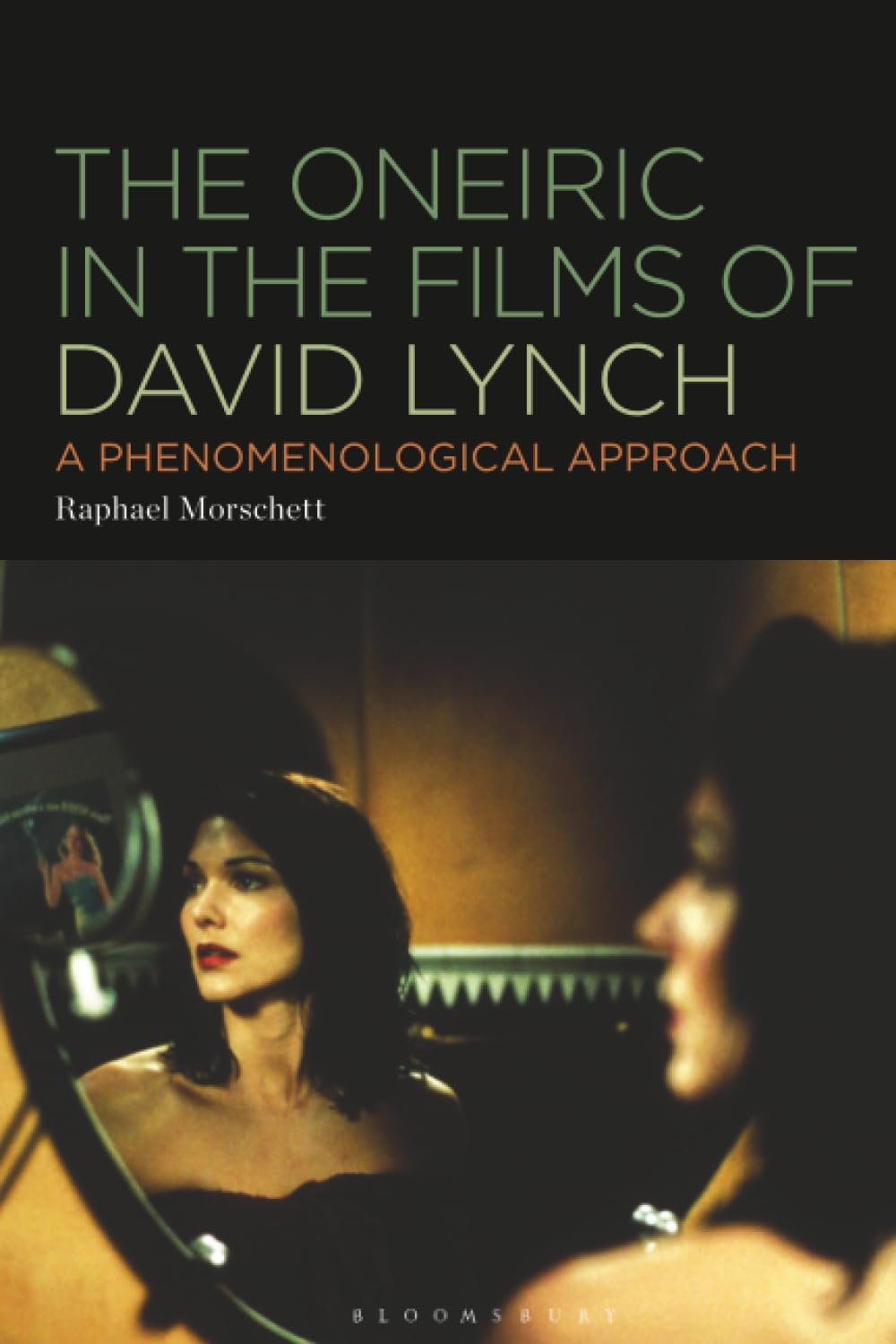 The Oneiric in the Films of David Lynch Philosophy