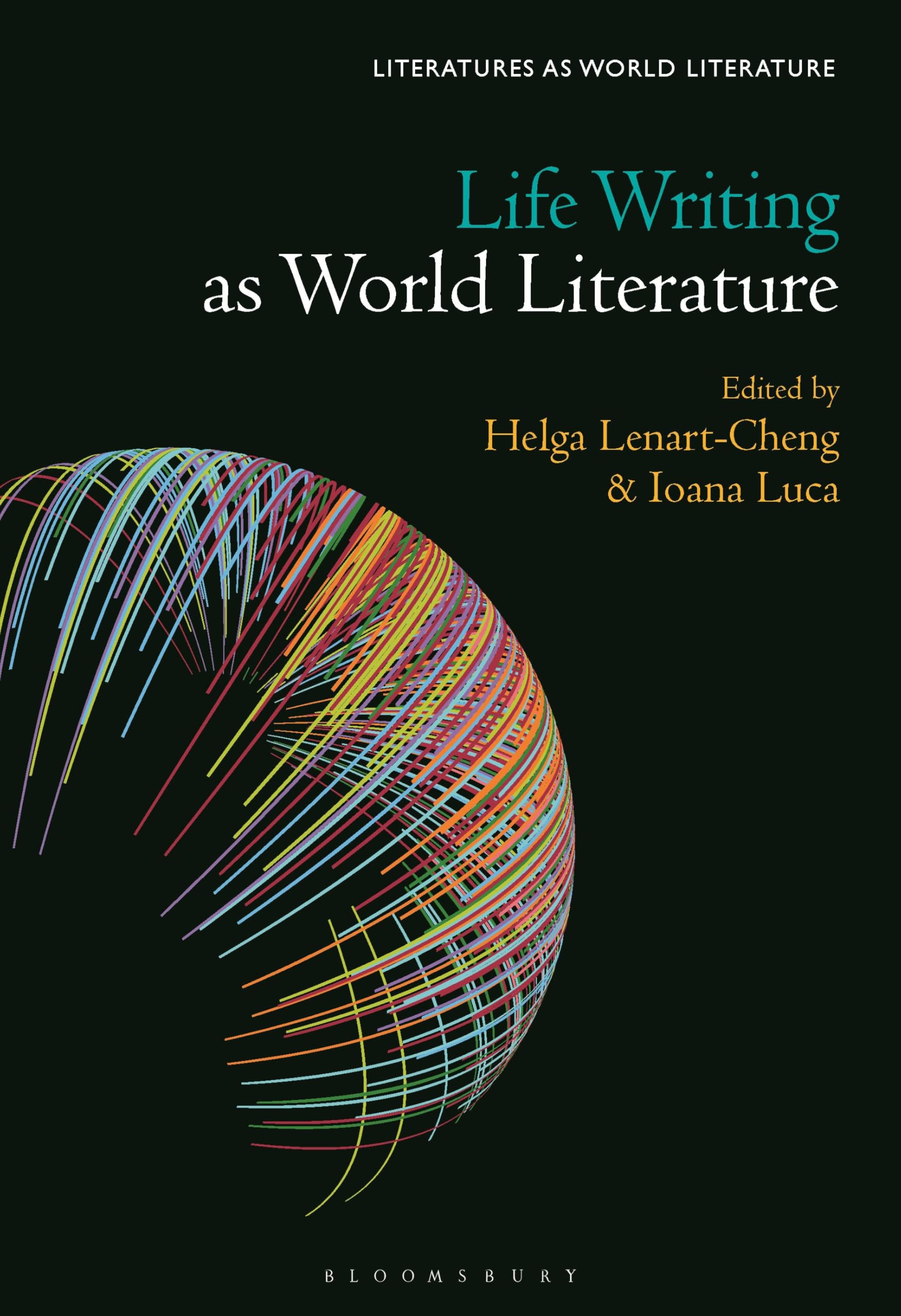 Life Writing as World Literature Contemporary literature