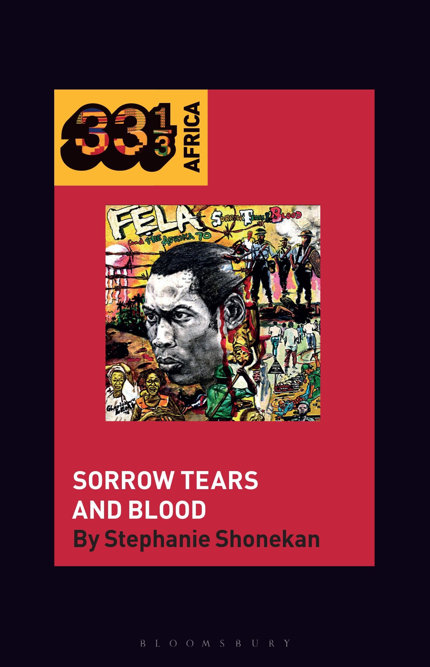 Fela Anikulapo-Kuti's Sorrow Tears and Blood Arts & Music
