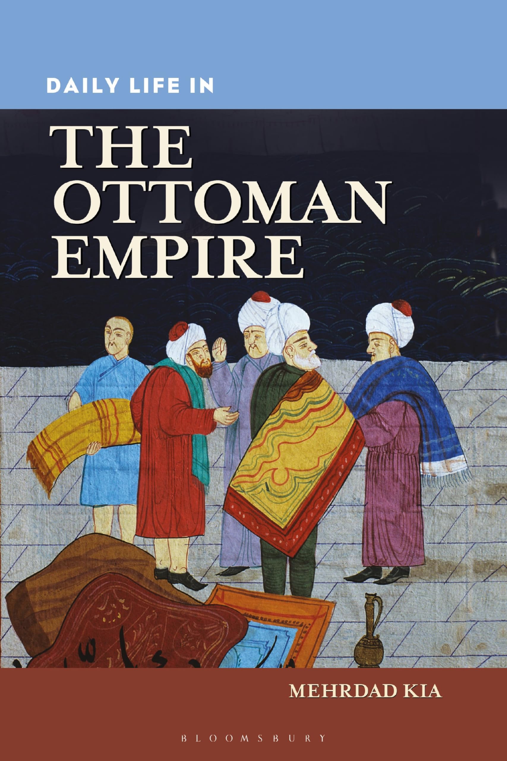 Daily Life in the Ottoman Empire General education