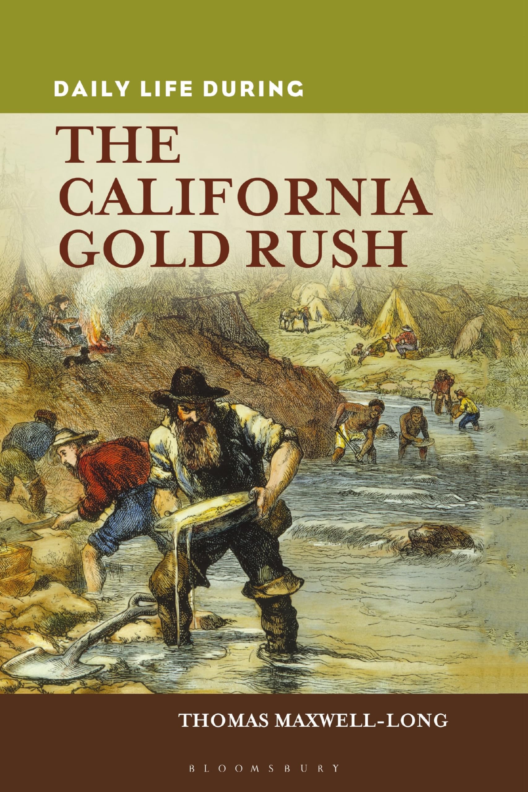 Daily Life during the California Gold Rush Politics & History