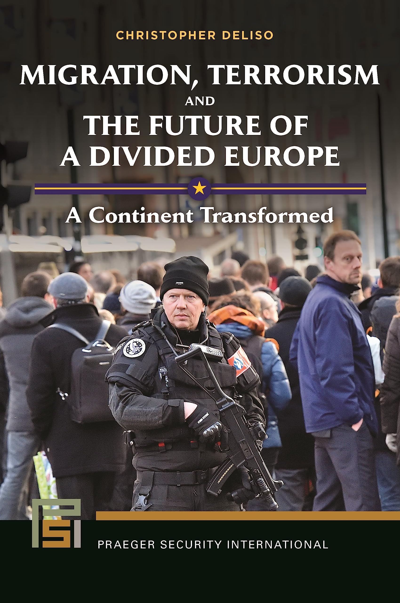 Migration, Terrorism, and the Future of a Divided Europe Law