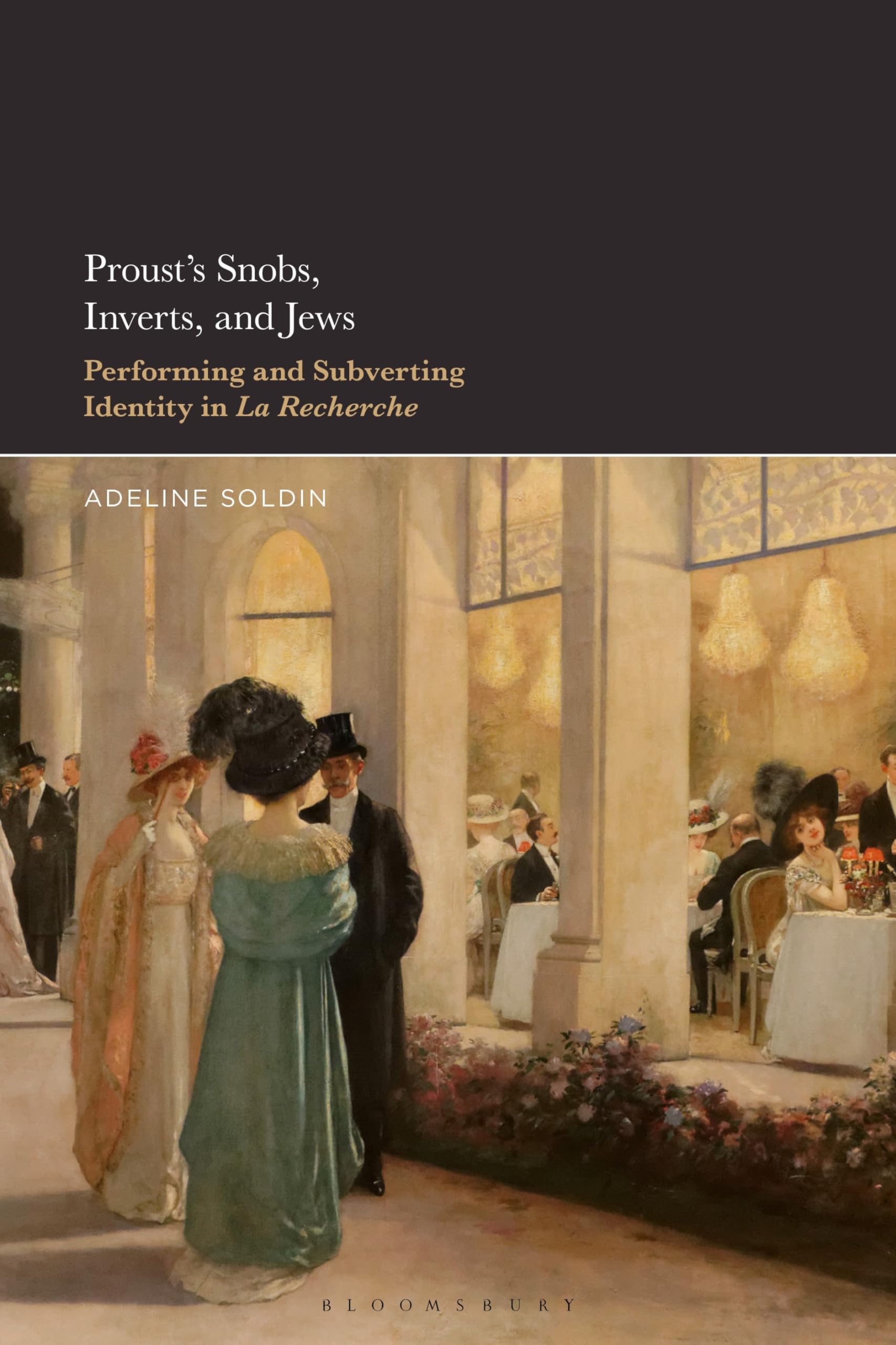 Proust's Snobs, Inverts, and Jews Contemporary literature