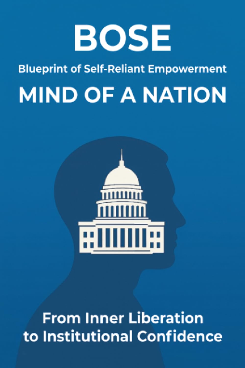 Blueprint of Self-Reliant Empowerment MIND OF A NATION Politics & History