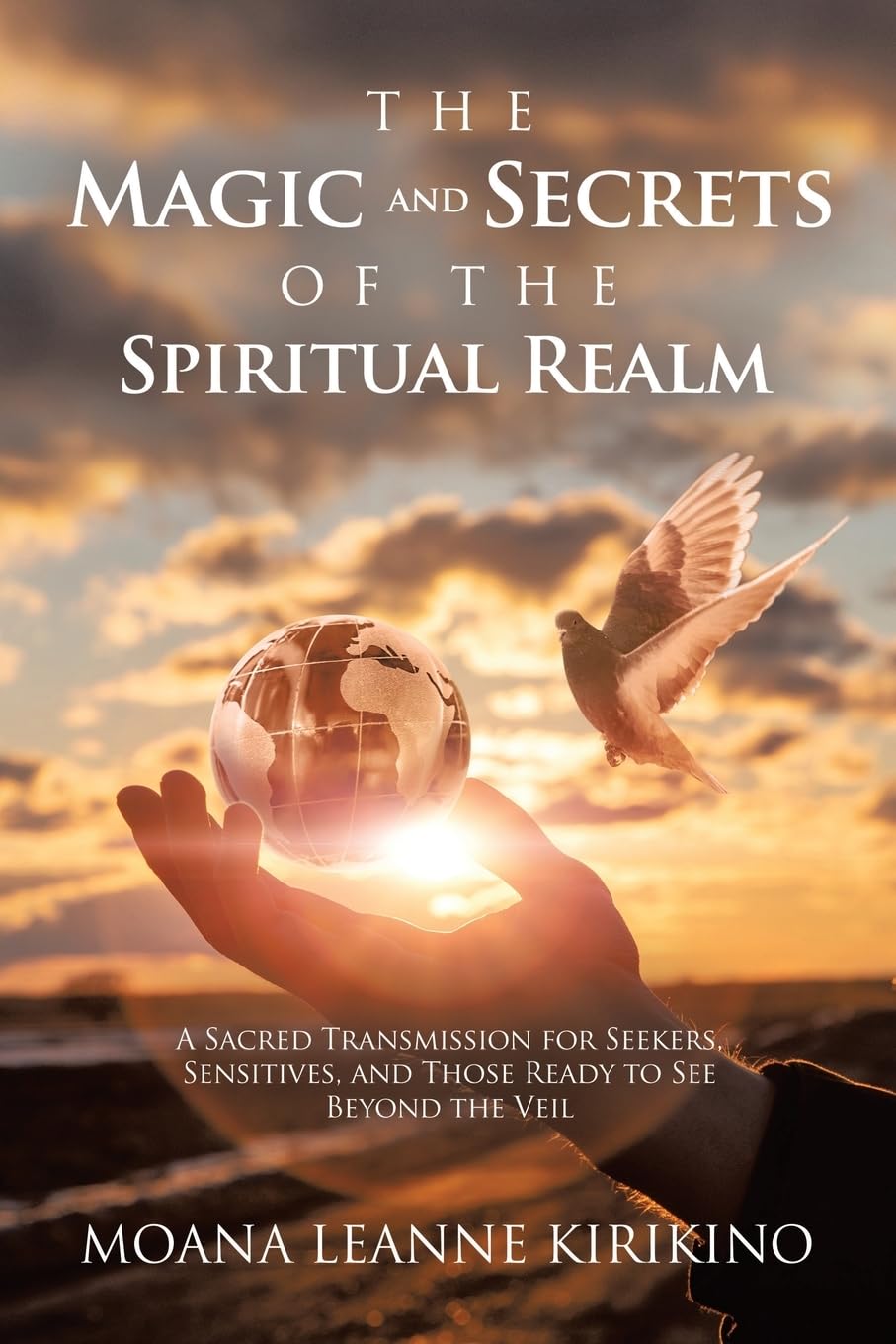 The Magic and Secrets of the Spiritual Realm Self-help