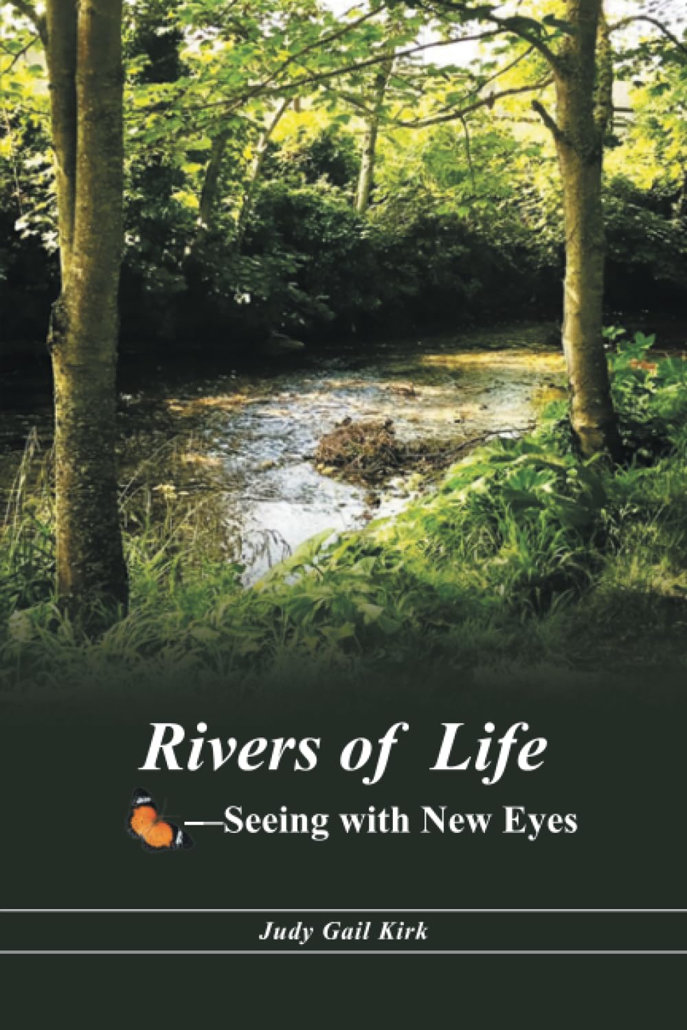 Rivers of  Life Memories