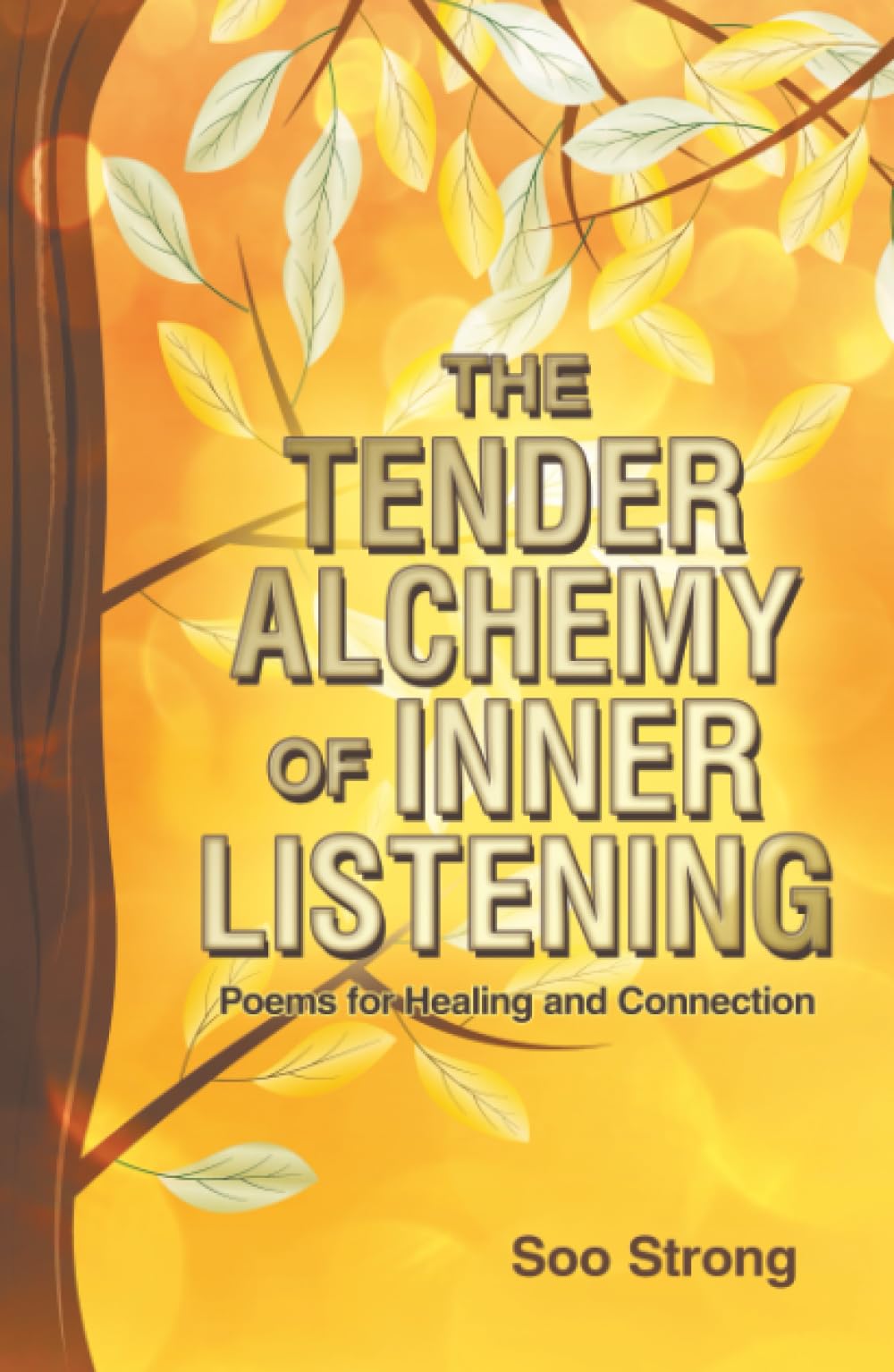 The Tender Alchemy of Inner Listening Poetry