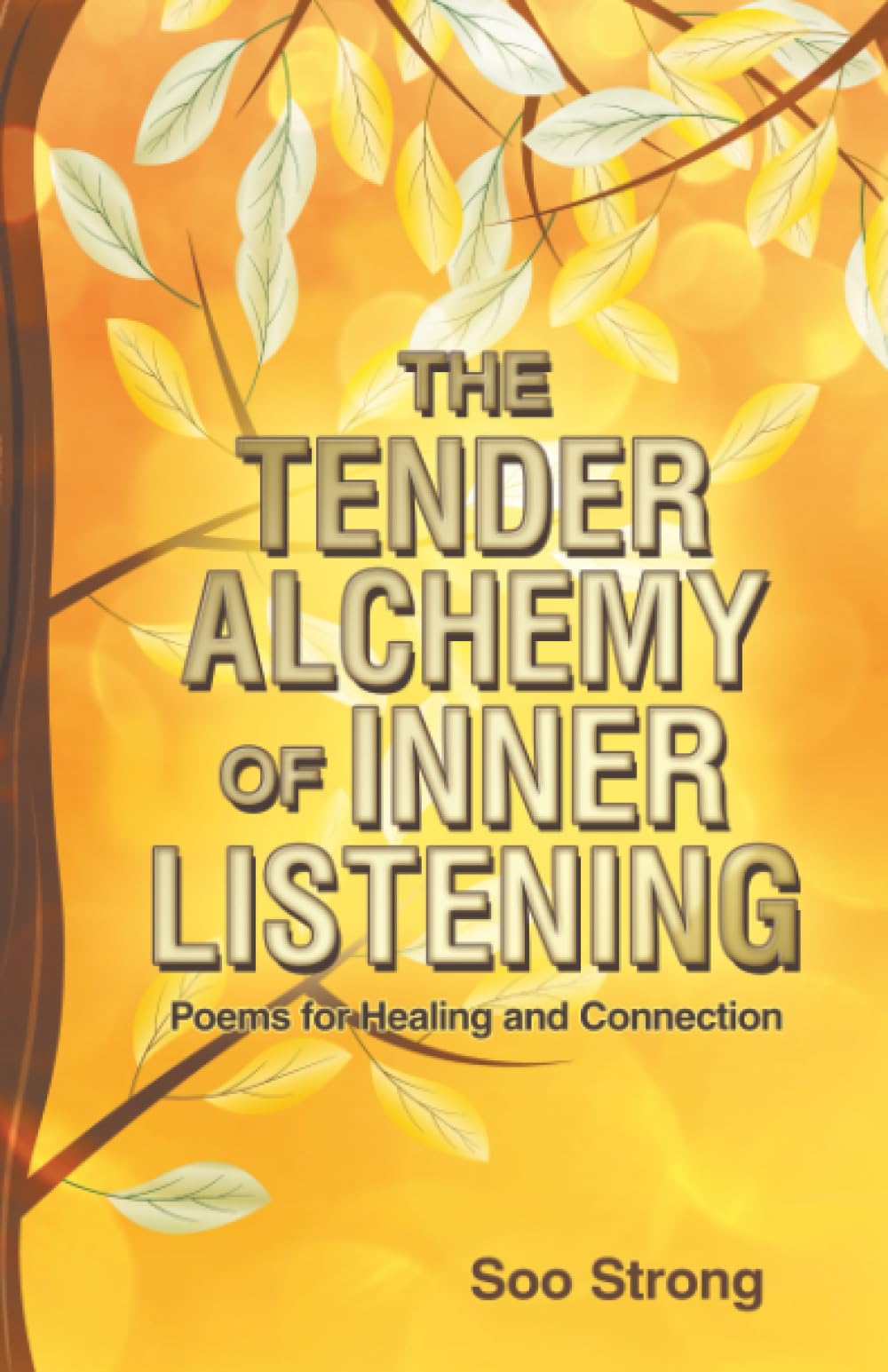 The Tender Alchemy of Inner Listening Poetry