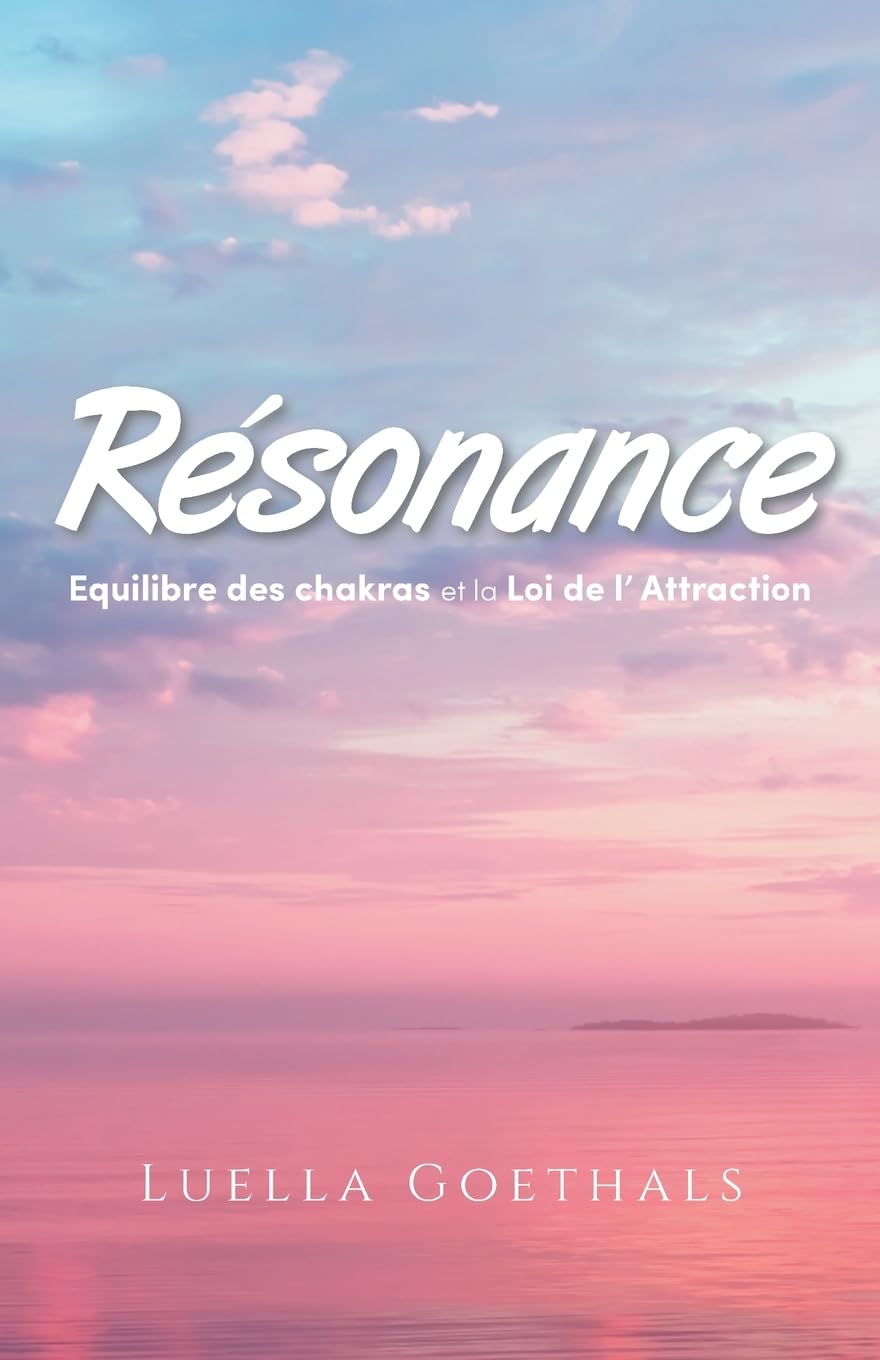 Résonance: Equilibre des chakras et la loi de l' Attraction book