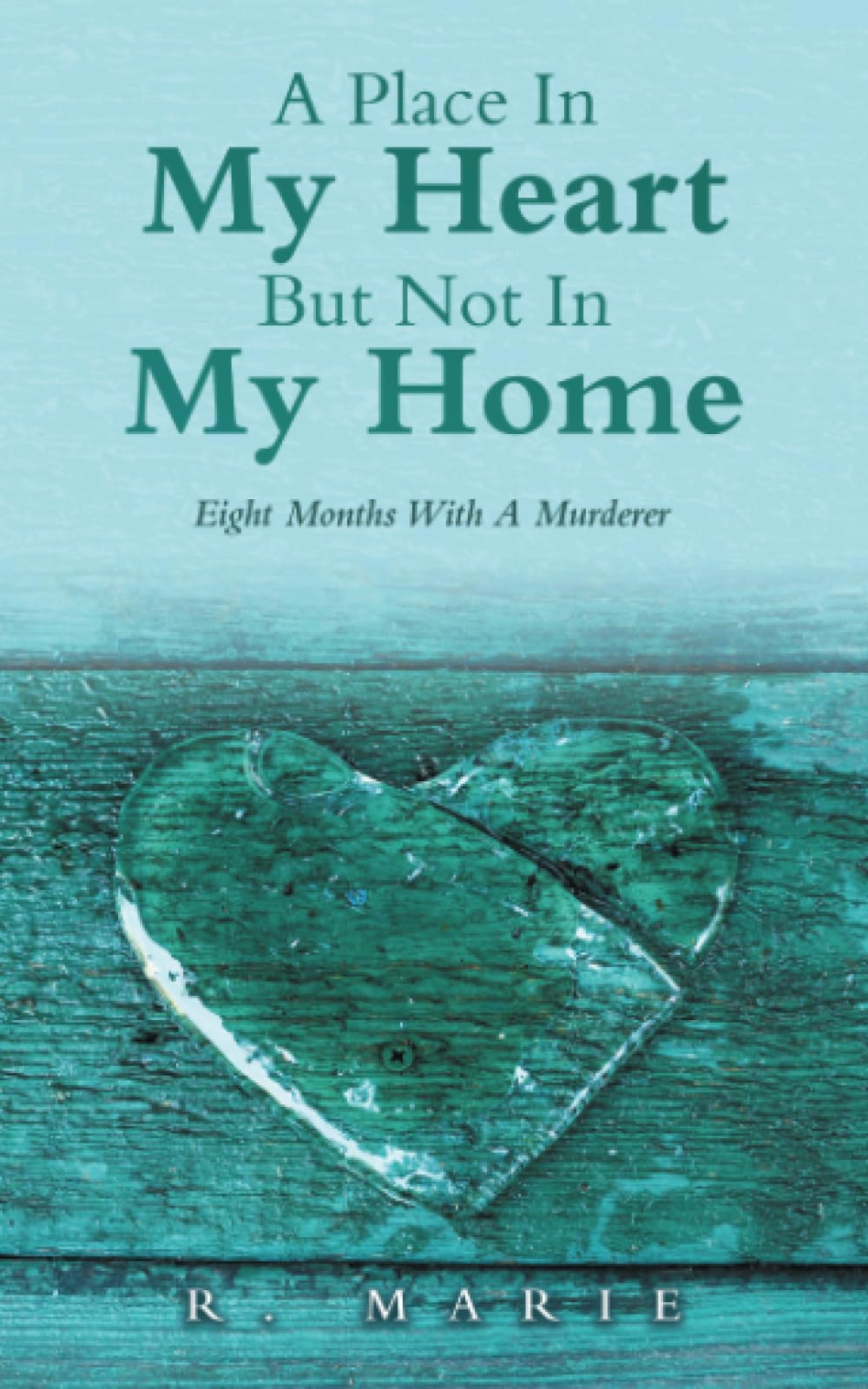 A Place In My Heart But Not In My Home Contemporary literature