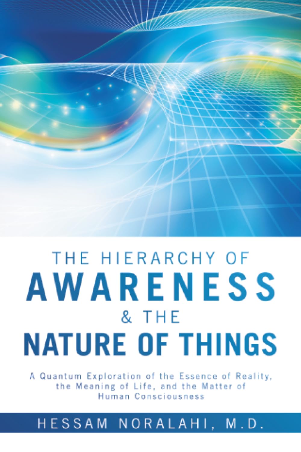 The Hierarchy of Awareness & The Nature of Things Philosophy