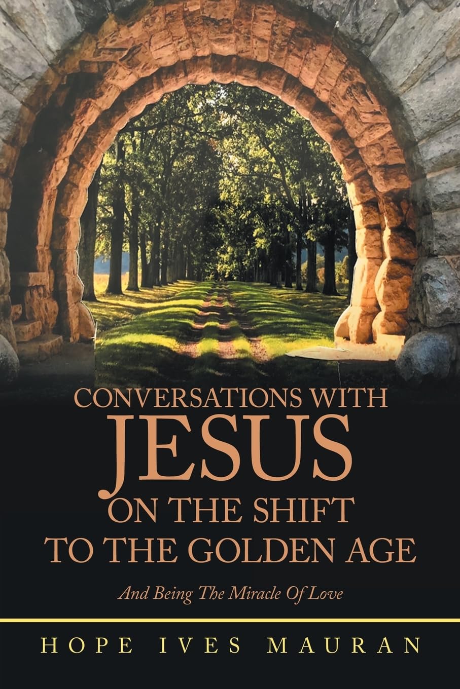 Conversations With Jesus On The Shift To The Golden Age Self-help