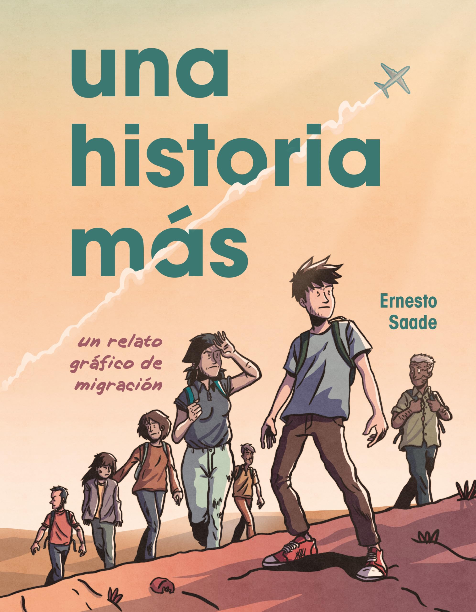 Una historia más/ Just Another Story: Un Relato Gráfico De Migración/ a Graphic Migration Account Education