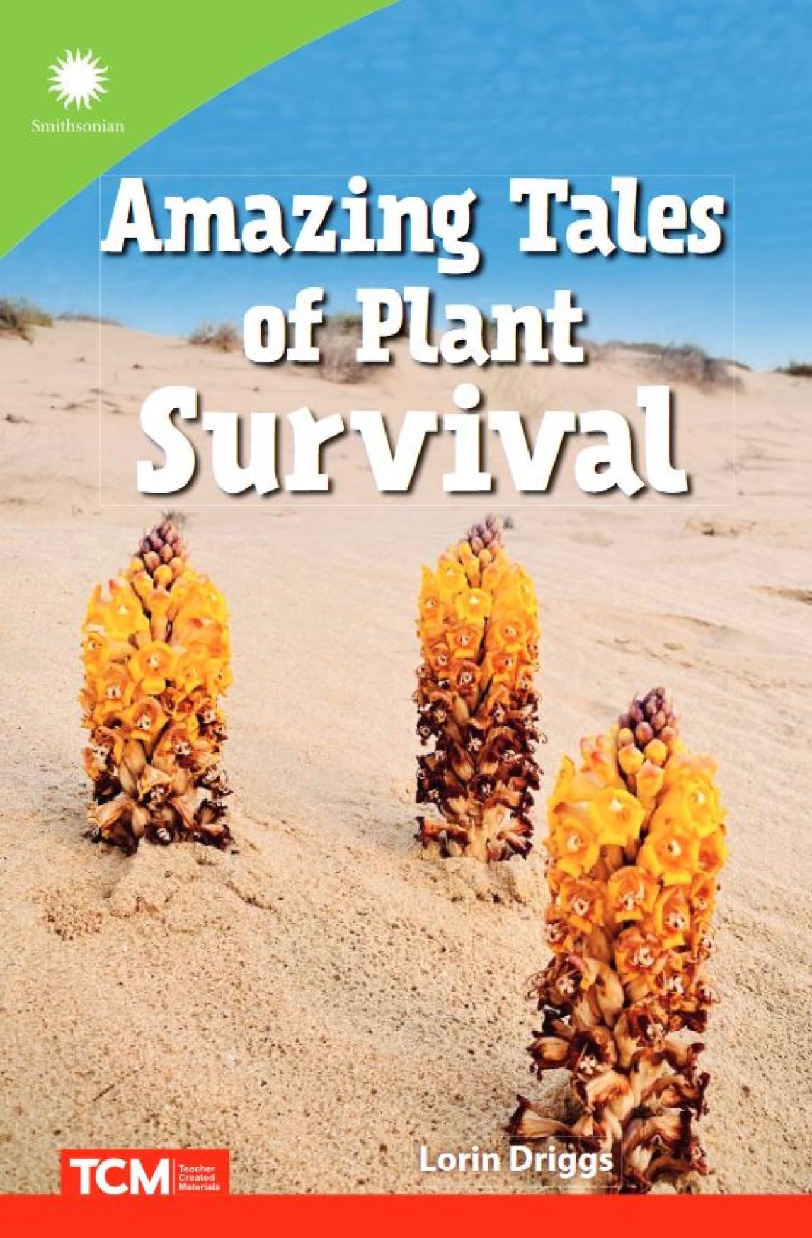 Amazing Tales of Plant Survival Non-fiction
