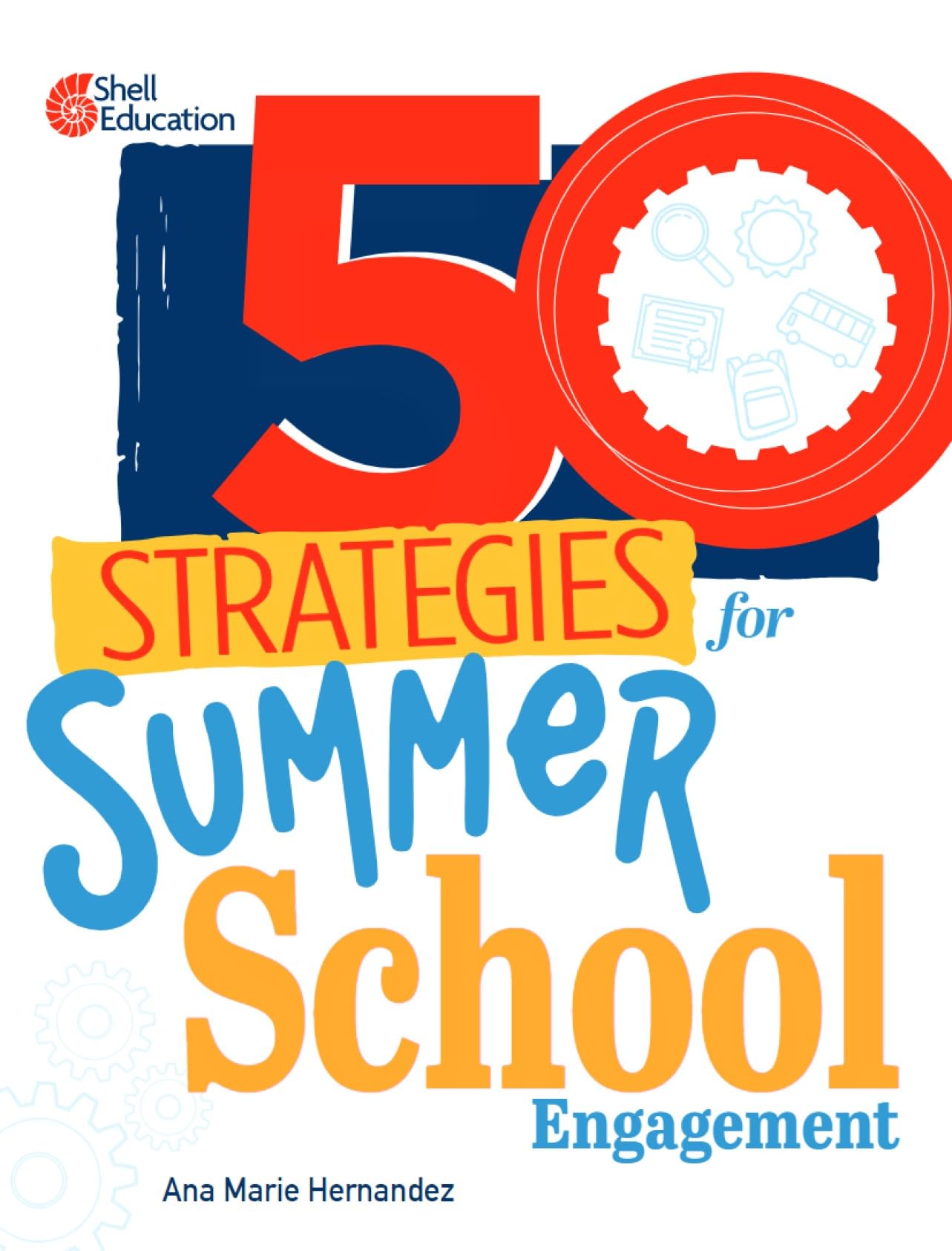 50 Strategies for Summer School Engagement Education & Training