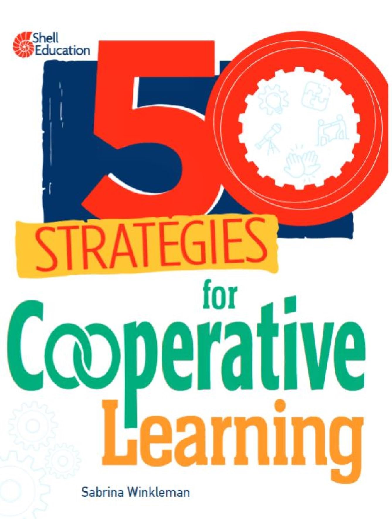 50 Strategies for Cooperative Learning Education & Training