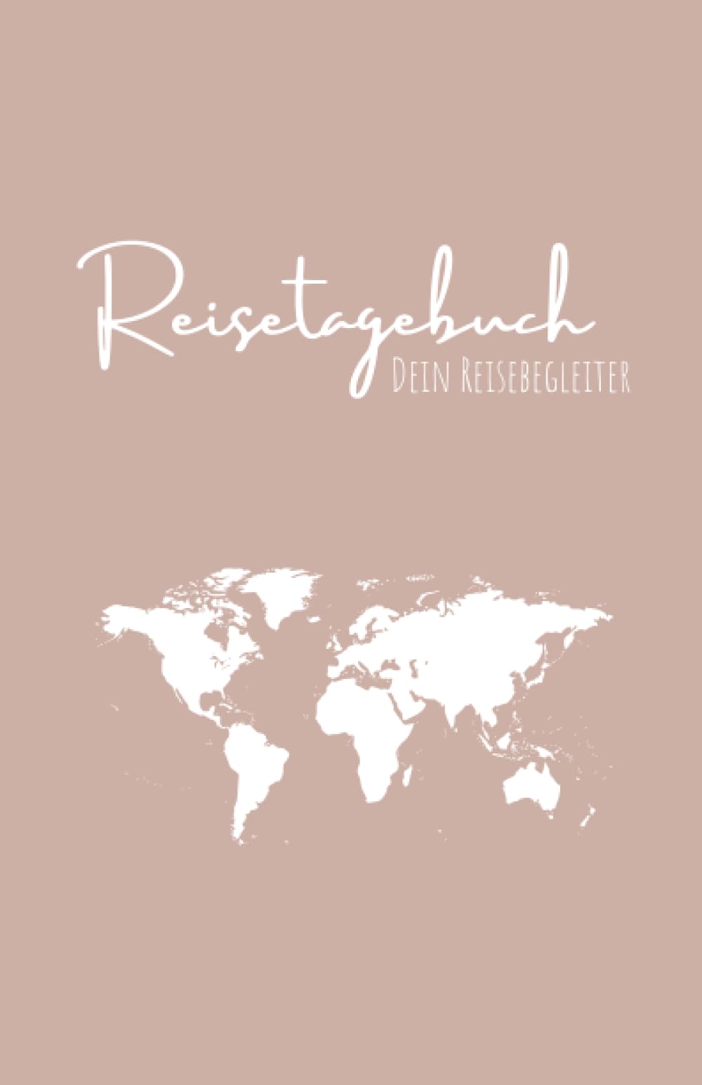 REISETAGEBUCH | Dein Reisebegleiter: Reisejournal zum ausfüllen | Reisetagebuch für deine Weltreise, Europareise, Vanreise oder Städtereise | ... für Weltenbummler | A5 | Globetrotter Essays & Short Stories
