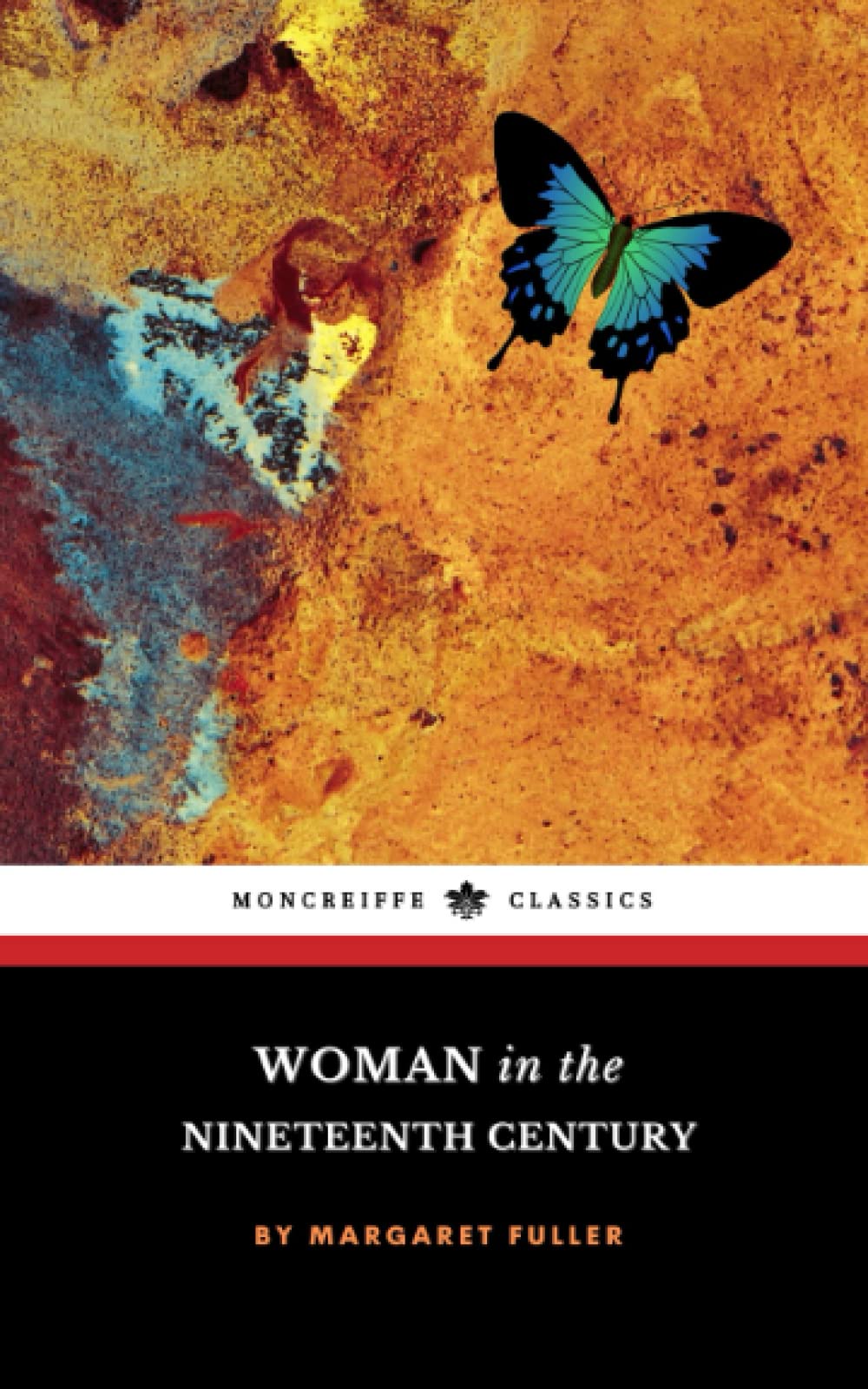 Woman in the Nineteenth Century: The 1845 Feminist Classic Philosophy