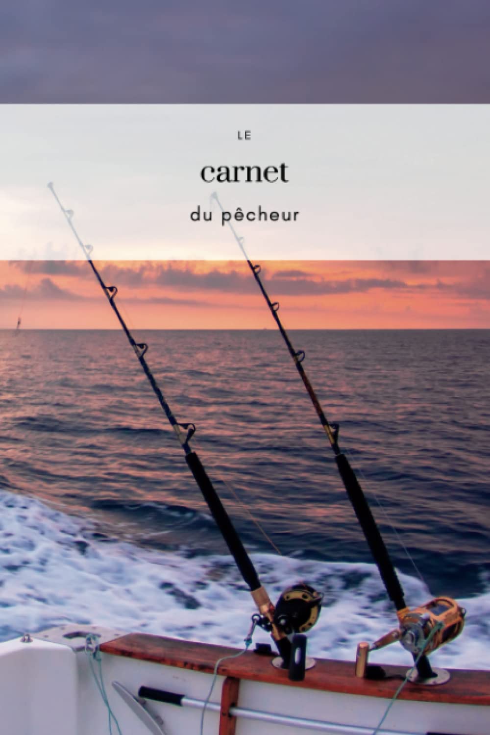 Le Carnet du Pêcheur: Un beau carnet de style marin book