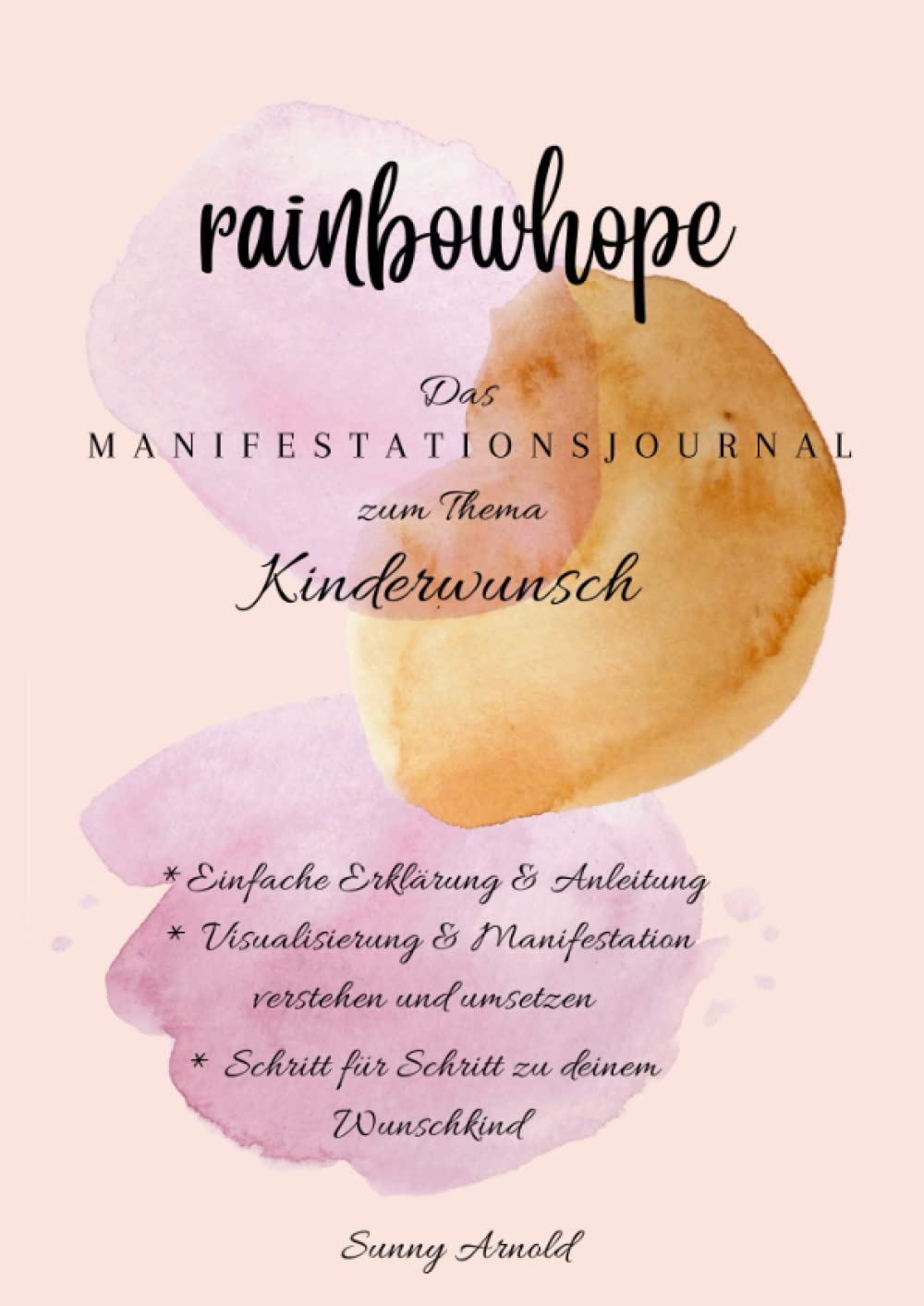 rainbowhope: Das Manifestationsjournal zum Thema Kinderwunsch Self-help