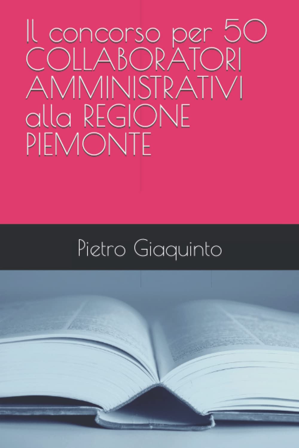 Il concorso per 50 COLLABORATORI AMMINISTRATIVI alla REGIONE PIEMONTE Law