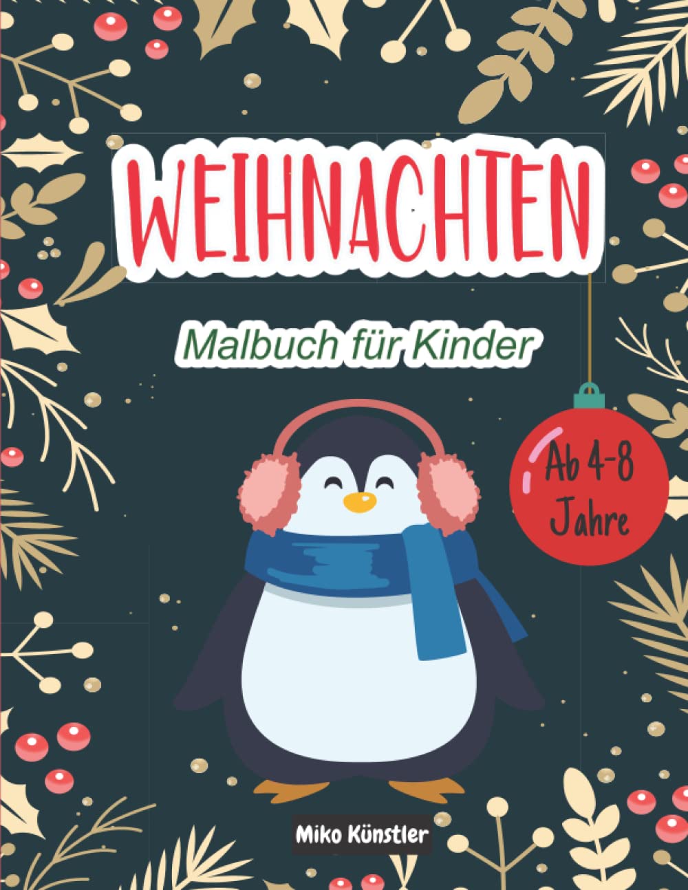 Weihnachten Malbuch für Kinder ab 4-8 jahre: Weihnachtsmalbuch für Mädchen und Jungen - als Weihnachtsgeschenk und Nikolaus Geschenke für Kinder Non-fiction