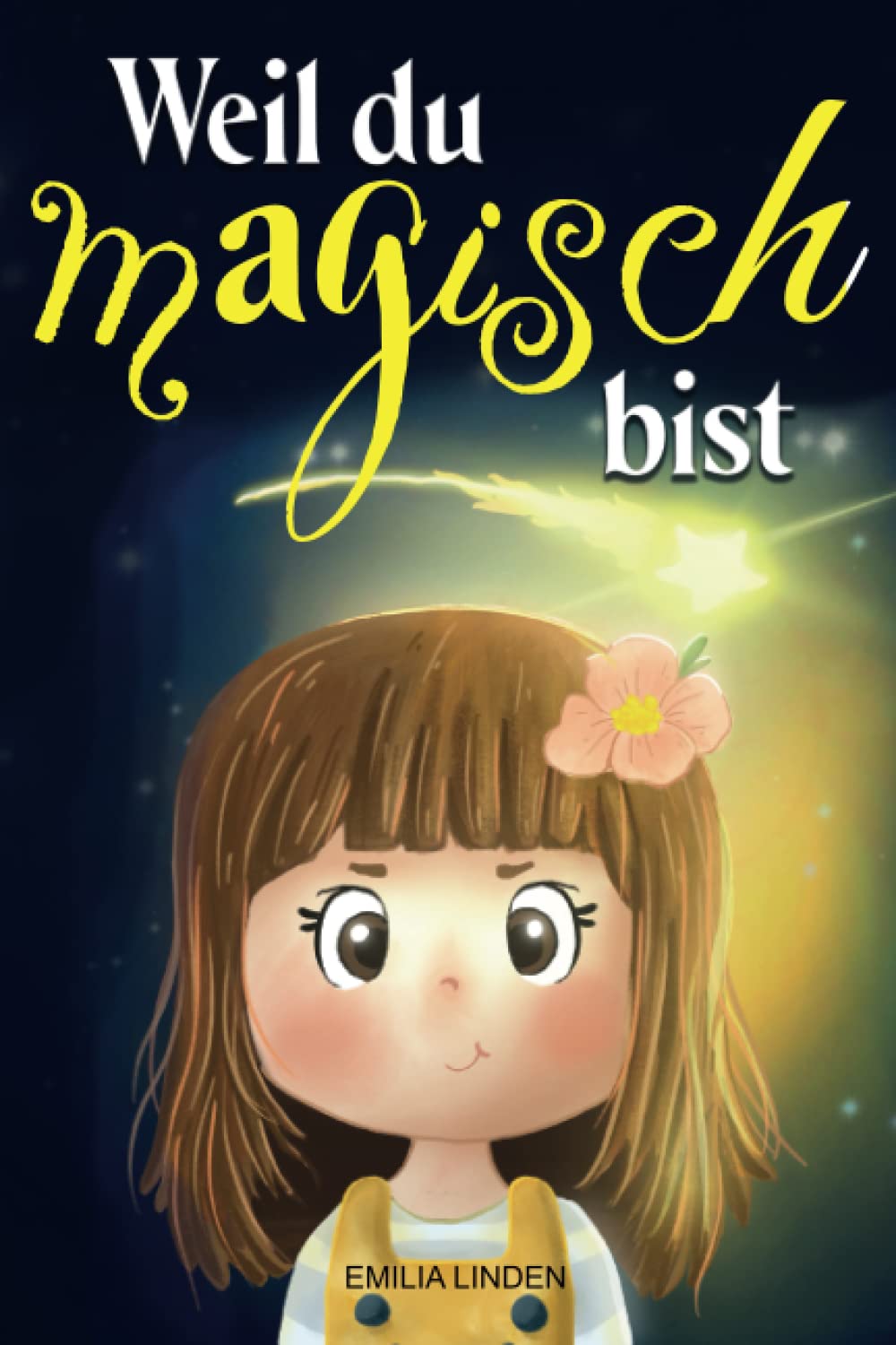 Weil du magisch bist: Mutmachende Geschichten über besondere Mädchen Non-fiction