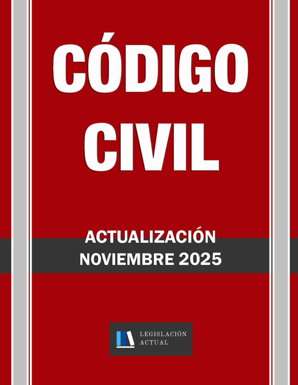 CÓDIGO CIVIL. Para profesionales, estudiantes y opositores.: Legislación Actual. Tamaño 8,5" x 11" book