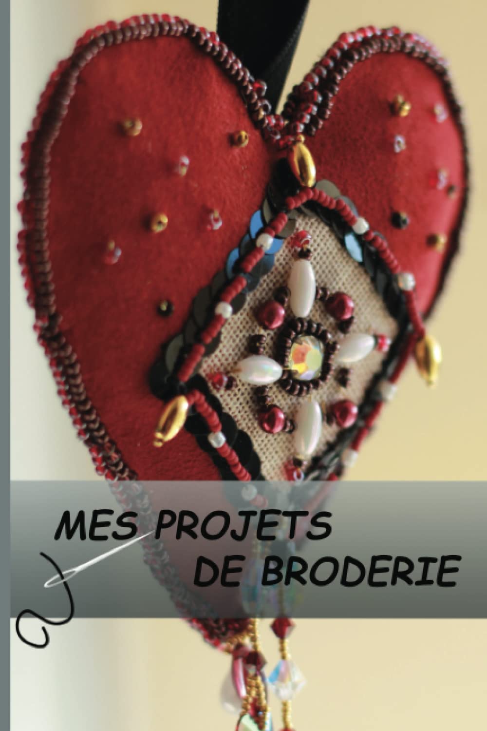Mes projets de broderie: Un carnet syle bullet journal, simple et élégant d'aide à la création d'un projet de broderie, à garder dans l'atelier, prêt de la machine à coudre ou du métier à broder book