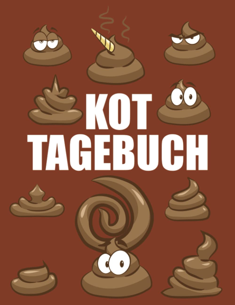 Kot Tagebuch: Scherzartikel Kackhaufen Logbuch für Wc Gäste Humour & Satire