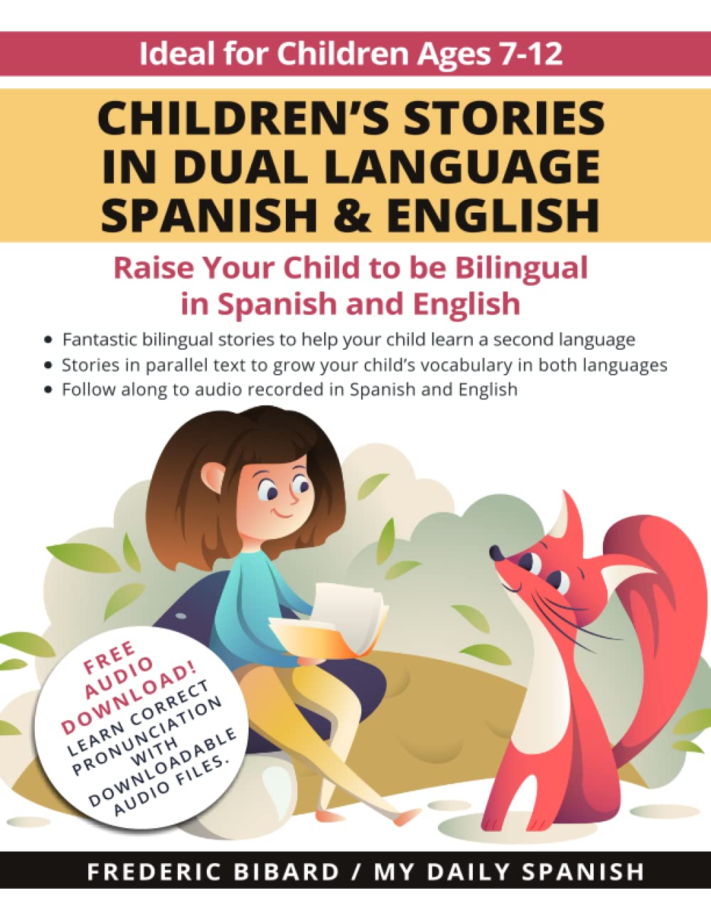 Children's Stories in Dual Language Spanish & English: Raise your child to be bilingual in Spanish and English + Audio Download. Ideal for kids ages 7-12 book