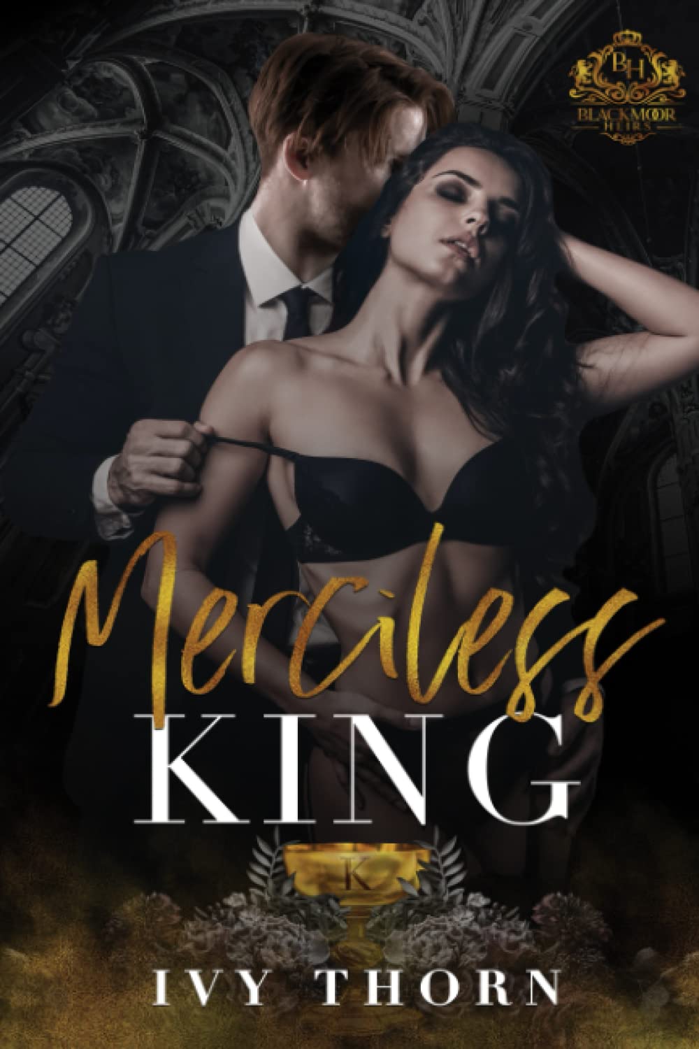 Merciless King (A Reverse Harem Dark College Bully Romance) (Blackmoor Heirs, Band 3) Eroticism