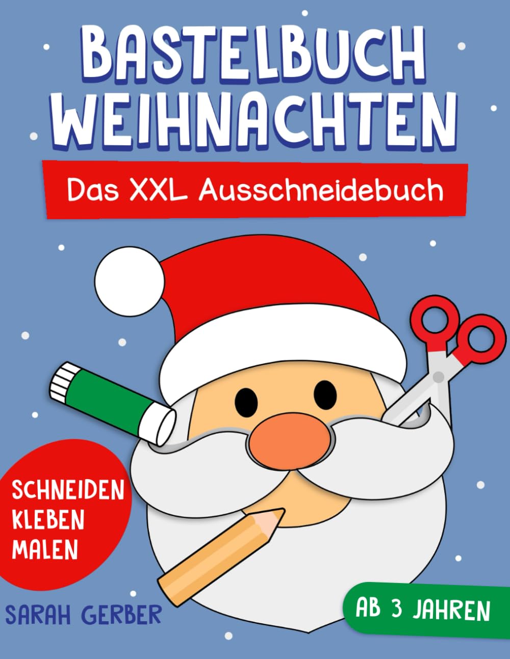 Bastelbuch Weihnachten: Das XXL Ausschneidebuch Schneiden, Kleben, Malen und Basteln! - Ausschneiden für Kinder ab 3 Jahren inkl. Scherenführerschein - Für Jungen und Mädchen book