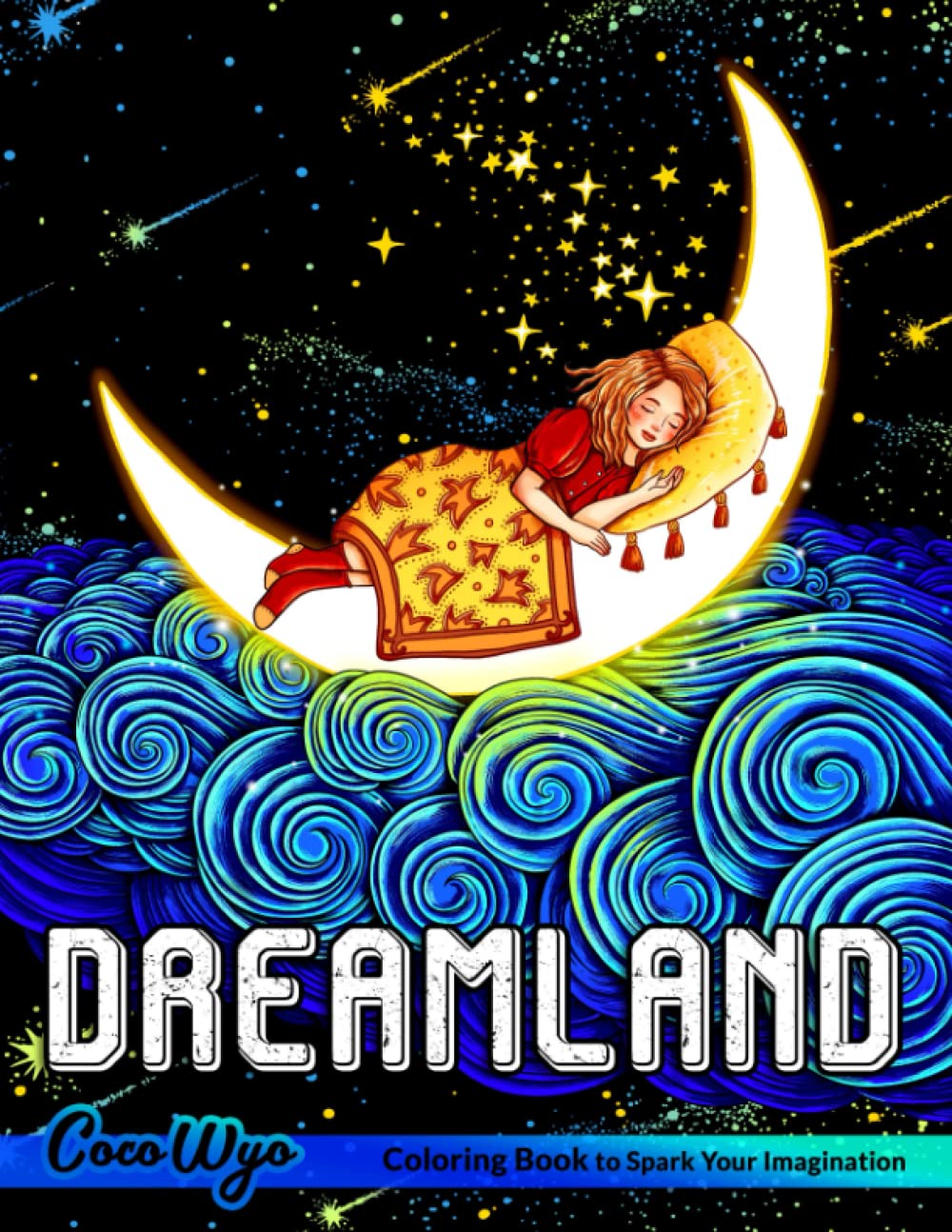 Dreamland Coloring Book: Adult Coloring Book Features Whimsical And Enchanted Land For Relaxation Film, Art & Culture