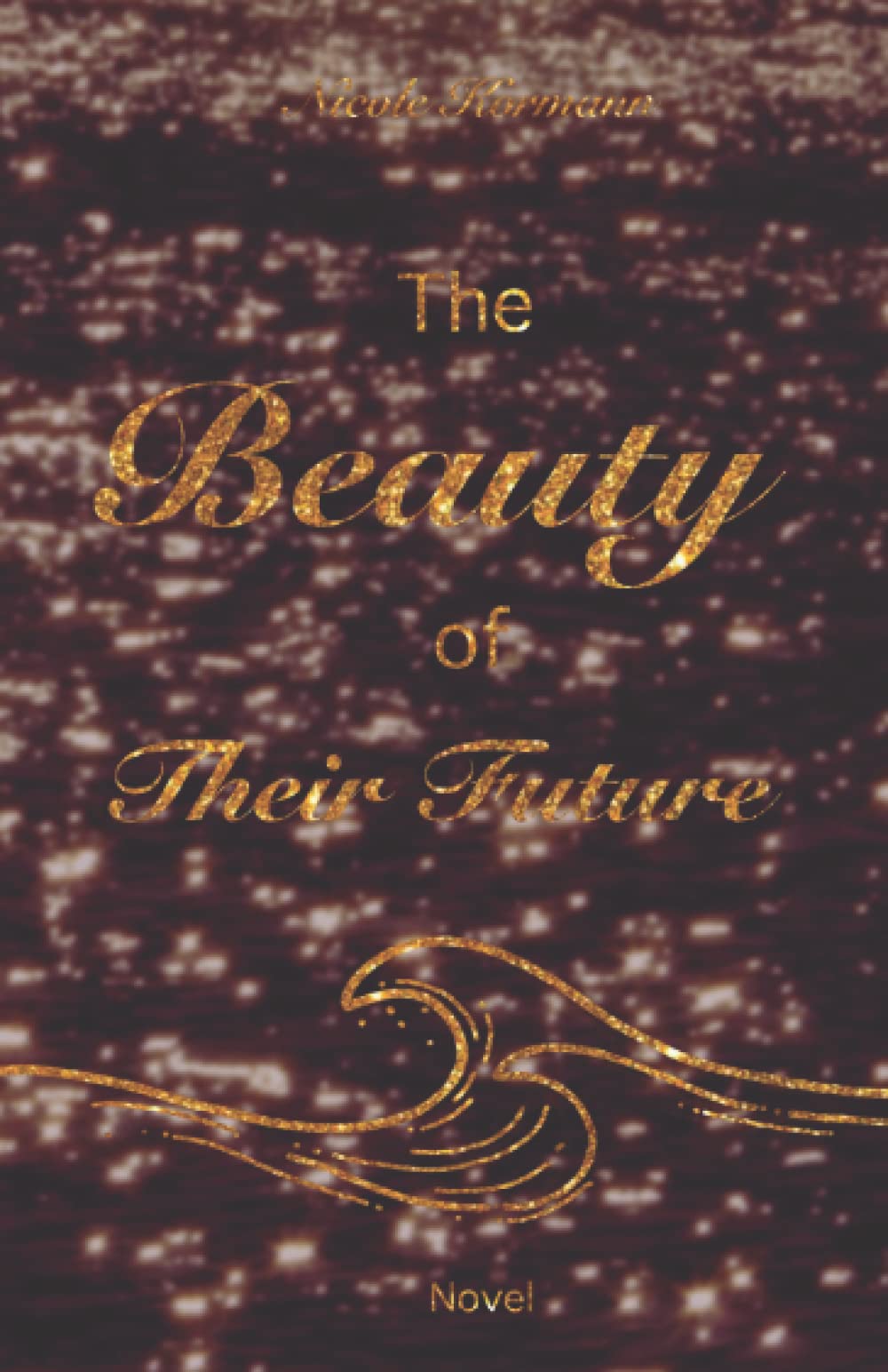 The Beauty of Their Future (Wave-Trilogy, Band 3) New Adult