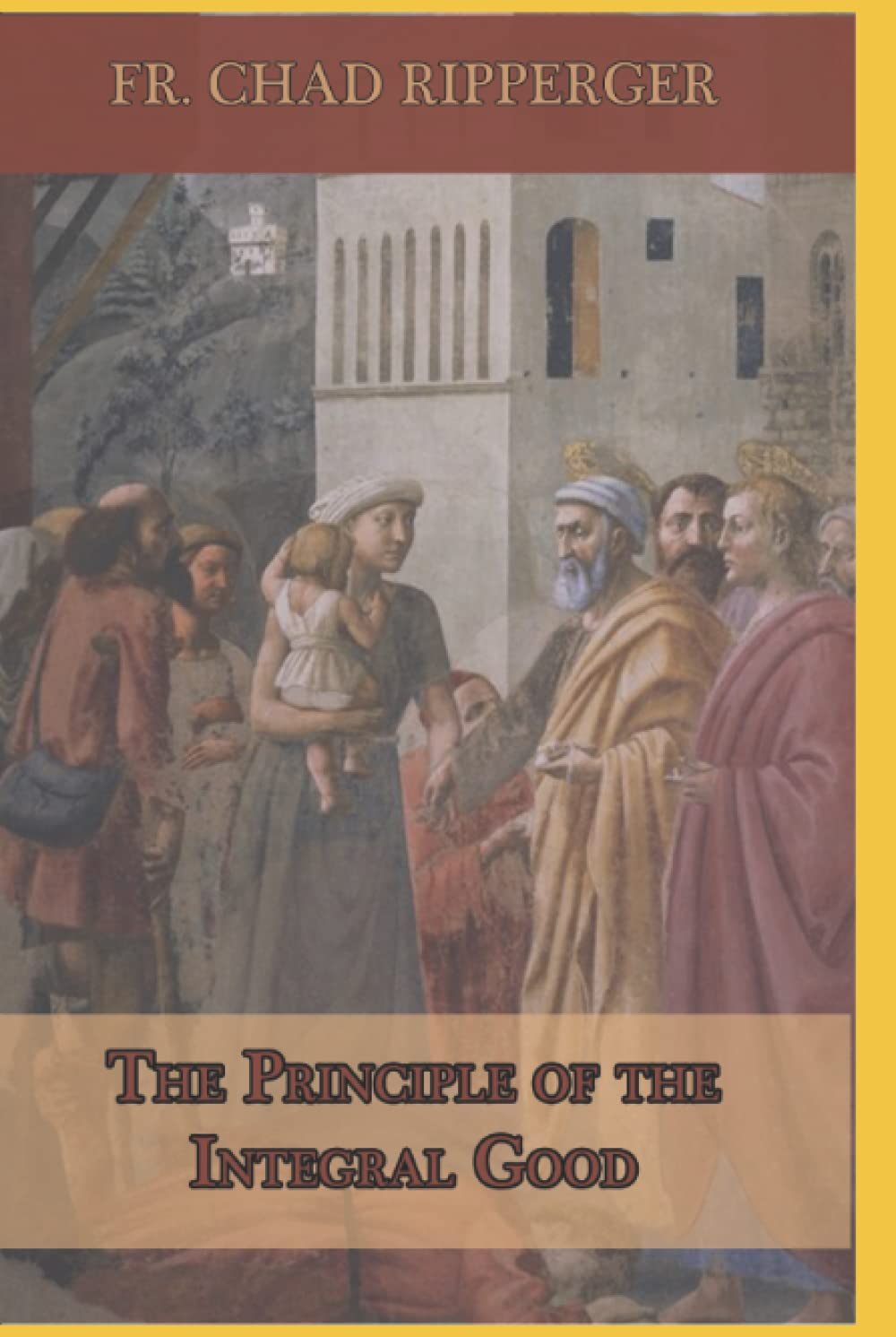 The Principle of the Integral Good Religion & Esotericism
