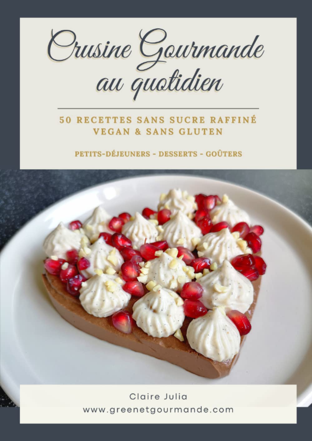 Crusine Gourmande au quotidien book