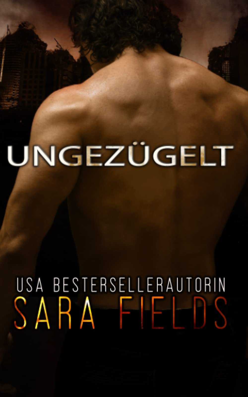 Ungezügelt: Eine Düstere Alpha-Romanze (Die Alphabruderschaft, Band 1) Contemporary Romance