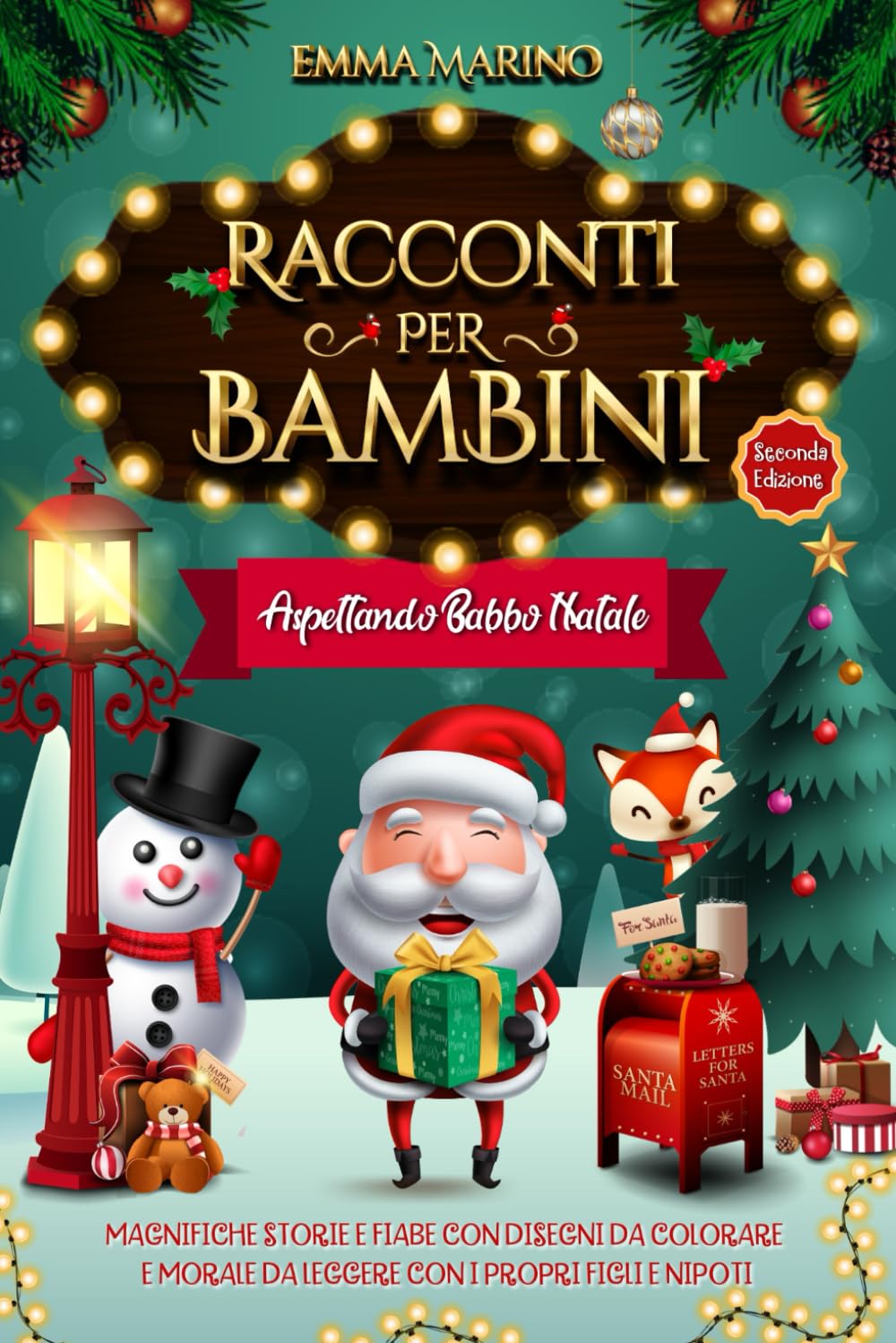 Racconti per Bambini Aspettando Babbo Natale: Magnifiche Storie e Fiabe con Disegni da Colorare e Morale da Leggere con i Propri Figli e Nipoti - Seconda Edizione book