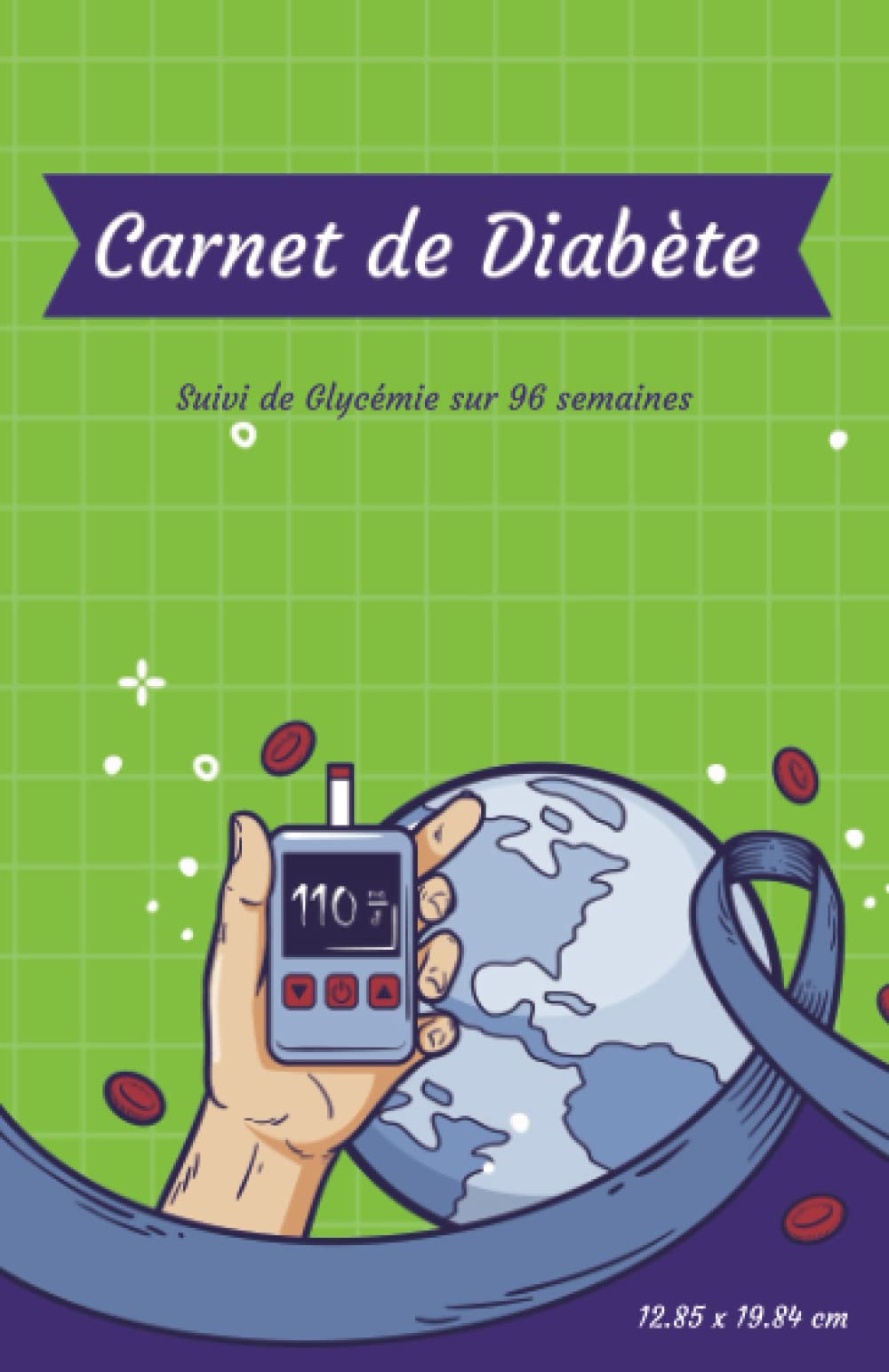 Carnet de Diabète: Journal de bord pratique pour diabétique, petite taille 5.06 x 7.81 in (12.85 x 19.84 cm) book