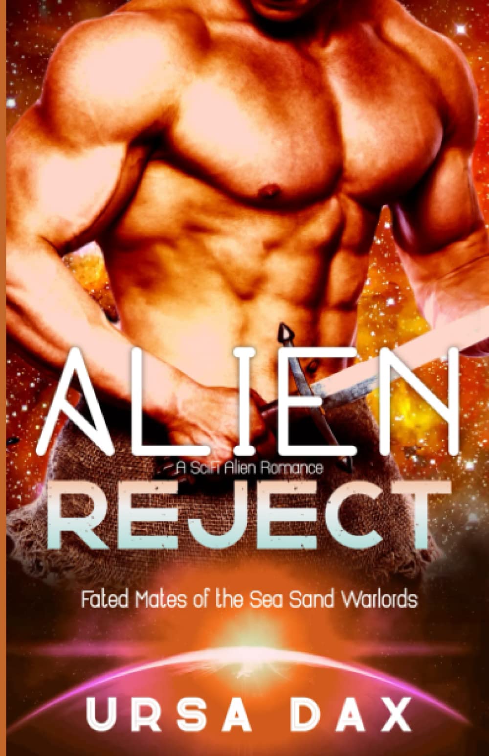 Alien Reject: A SciFi Alien Romance (Fated Mates of the Sea Sand Warlords, Band 4) Eroticism