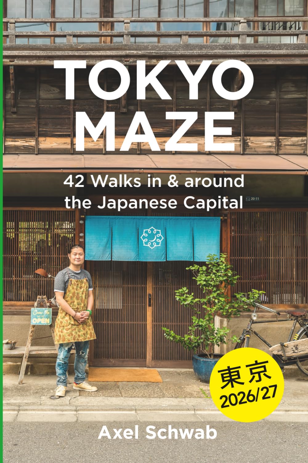 Tokyo Maze – 42 Walks in and around the Japanese Capital: A Guide with 108 Photos, 48 Maps, 300 Weblinks and 100 Tips Travel