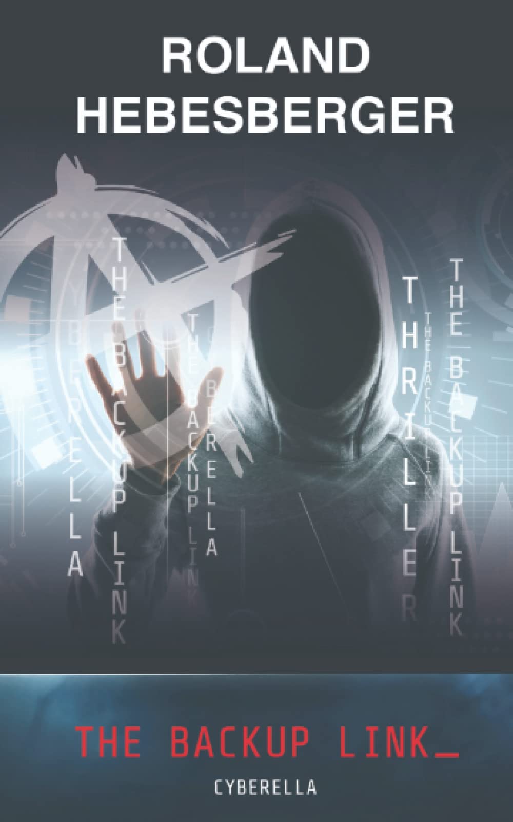 The Backup Link: Cyberella (Die-Divinus-Saga: Ein Thriller-Buchuniversum, Band 6) Suspense & Thrillers
