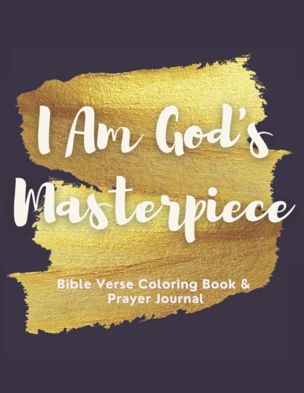 I Am God's Masterpiece: An Inspirational Bible Verse Coloring Book for Adults & Teens (Christian Coloring Book) Manga