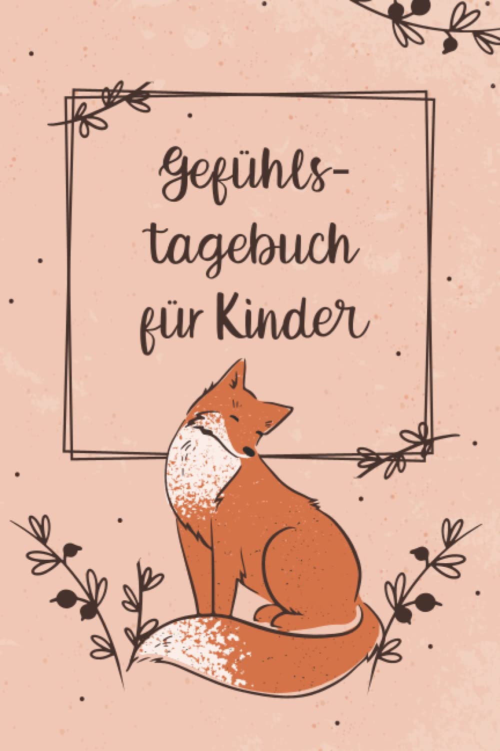 Gefühlstagebuch für Kinder: Tagebuch für Kinder mit täglichen Übungen | fördert Kreativität, Dankbarkeit und Lebensfreunde | Gefühlstagebuch für ... und Kinder | DIN A5 | 120 Seiten | Softcover Tiptoi & Games