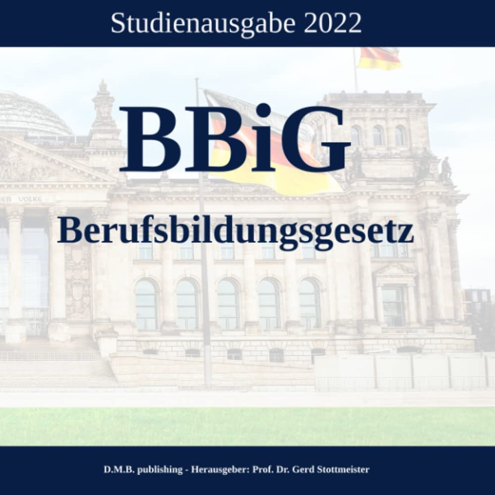 BBig - Berufsbildungsgesetz: Studienausgabe 2022 Law