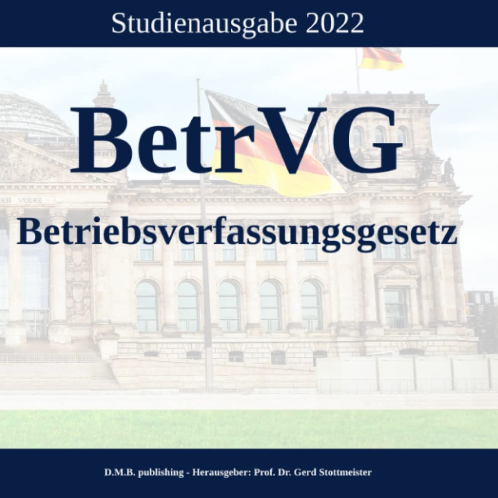 BetrVG - Betriebsverfassungsgesetz: Studienausgabe 2022 Law